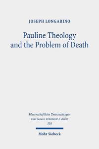 Pauline Theology and the Problem of Death