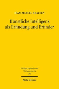 Künstliche Intelligenz als Erfindung und Erfinder