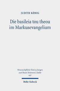 Die basileia tou theou im Markusevangelium