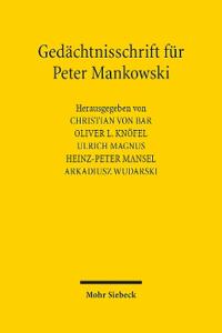 Gedächtnisschrift für Peter Mankowski
