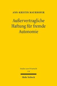 Außervertragliche Haftung für fremde Autonomie