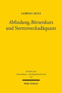Abfindung, Börsenkurs und Normzweckadäquanz