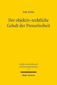 Der objektiv-rechtliche Gehalt der Pressefreiheit