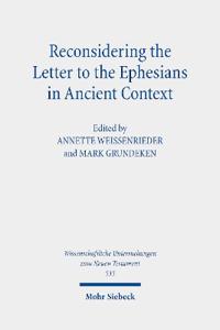 Reconsidering the Letter to the Ephesians in Ancient Context
