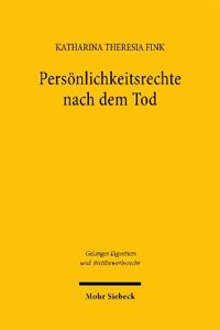 Persönlichkeitsrechte nach dem Tod