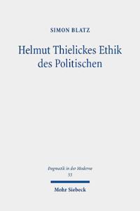 Helmut Thielickes Ethik des Politischen