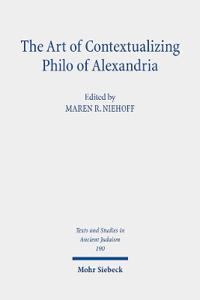 The Art of Contextualizing Philo of Alexandria