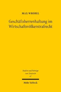 Geschäftsherrenhaftung im Wirtschaftsvölkerstrafrecht
