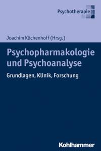 Psychoanalyse und Psychopharmakologie