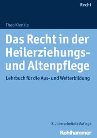 Das Recht in der Heilerziehungs- und Altenpflege