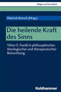 Die Heilende Kraft Des Sinns