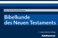 Bibelkunde des Neuen Testaments