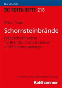 Schornsteinbrande: Praktische Hinweise Fur Brande in Schornsteinen Und Feuerungsanlagen