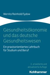 Gesundheitsökonomie und das deutsche Gesundheitswesen