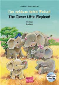 Der schlaue kleine Elefant / The Clever Little Elephant mit Audio-CD