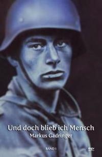 Und Doch Blieb Ich Mensch