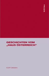 Geschichten vom "e;Haus Osterreich"e;