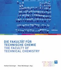 Die Fakultat fur Technische Chemie / The Faculty of Technical Chemistry