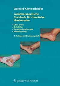 Lokaltherapeutische Standards für chronische Hautwunden