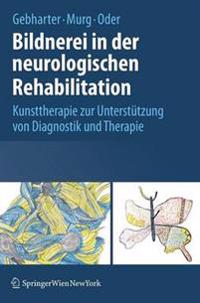 Bildnerei in der neurologischen Rehabilitation