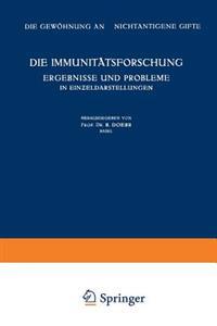 Die Immunitätsforschung Ergebnisse und Probleme in Einƶeldarstellungen