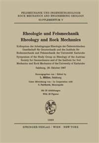 Rheologie und Felsmechanik / Rheology and Rock Mechanics