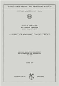 A Survey of Algebraic Coding Theory