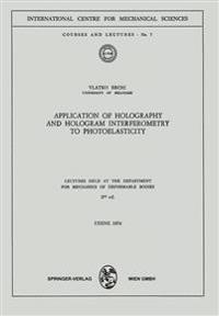 Application of Holography and Hologram Interferometry to Photoelasticity
