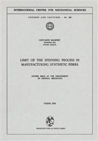Limit of the Spinning Process in Manufacturing Synthetic Fibers