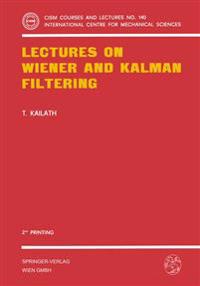 Lectures on Wiener and Kalman Filtering