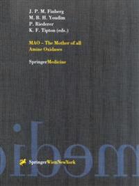 MAO - The Mother of all Amine Oxidases