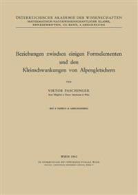 Beziehungen zwischen einigen Formelementen und den Kleinschwankungen von Alpengletschern