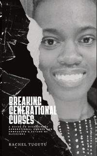 Breaking Generational Curses