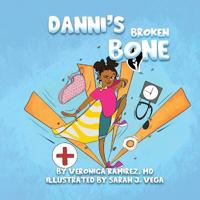 Danni's Broken Bone