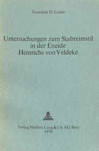 Untersuchungen Zum Stabreimstil in Der Eneide Heinrichs Von Veldeke