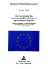 Die Verwirkung Des Namens- Und Unterhaltsrechts Geschiedener Ehegatten