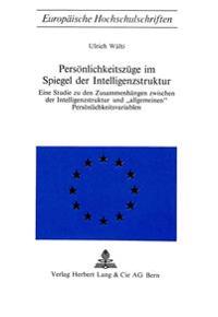 Persoenlichkeitszuege Im Spiegel Der Intelligenzstruktur