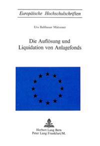 Die Aufloesung Und Liquidation Von Anlagefonds