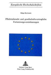 Pflichtteilsrecht Und Gesellschaftsvertragliche Fortsetzungsvereinbarungen