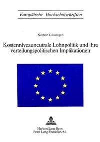 Kostenniveauneutrale Lohnpolitik Und Ihre Verteilungspolitischen Implikationen