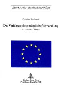 Das Verfahren Ohne Muendliche Verhandlung- § 128 Abs. 2 Zpo