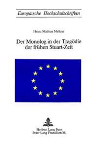 Der Monolog in Der Tragoedie Der Fruehen Stuart-Zeit
