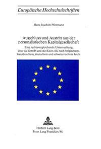 Ausschluss Und Austritt Aus Der Personalistischen Kapitalgesellschaft
