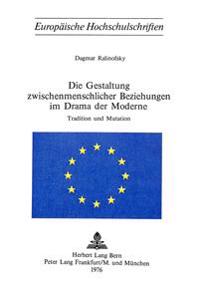 Die Gestaltung Zwischenmenschlicher Beziehungen Im Drama Der Moderne