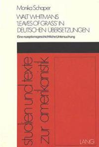 Walt Whitmans «Leaves of Grass» in Deutschen Uebersetzungen