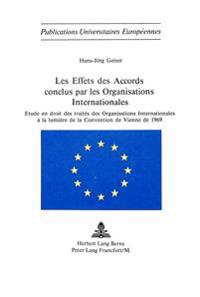 Les Effets Des Accords Conclus Par Les Organisations Internationales