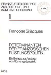 Determinanten Der Franzoesischen Ruestungspolitik