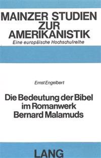 Die Bedeutung Der Bibel Im Romanwerk Bernard Malamuds