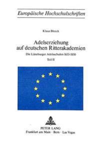 Adelserziehung Auf Deutschen Ritterakademien