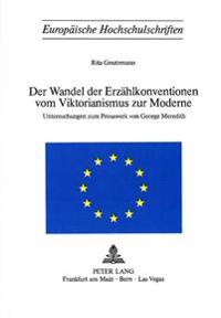 Der Wandel Der Erzaehlkonventionen Vom Viktorianismus Zur Moderne
